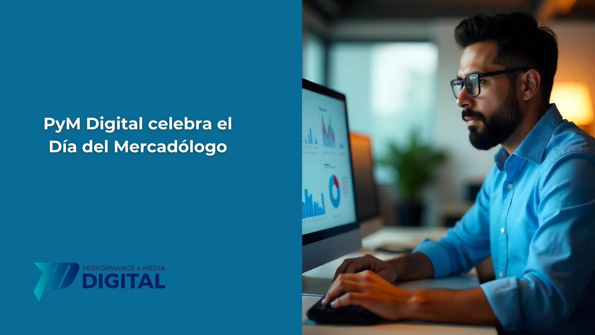 PyM Digital celebra el Día del Mercadólogo