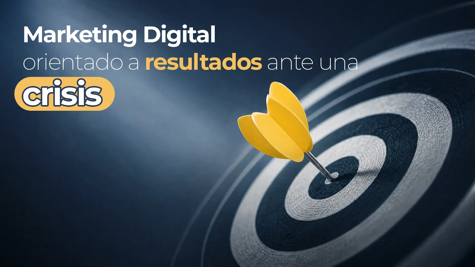 Lee más sobre el artículo Marketing digital orientado a resultados ante una crisis